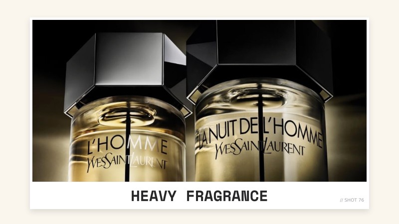 heavy fragrance